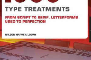 1,000 Type Treatments: From Script to Serif, Letterforms Used to Perfection 电子版PDF下载