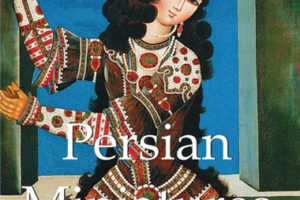 Persian Miniatures 波斯细密画艺术画册