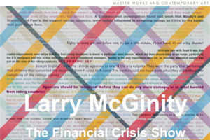 Hay Hill Gallery拉里 · 麦克吉尼蒂的《金融危机秀 – 艺术作为衍生物我》