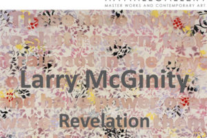 Hay Hill Gallery当代艺术 Larry McGinity拉里 · 麦克吉尼蒂的 “启示”